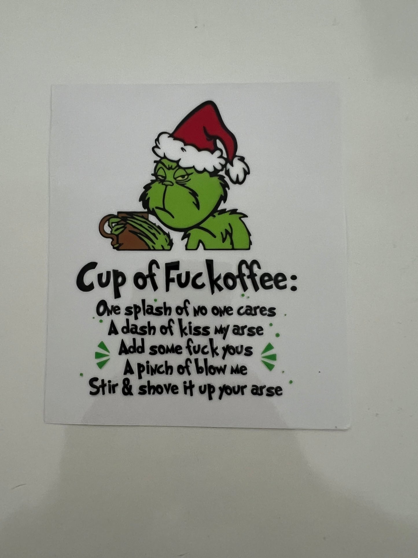 Grinch cup of fuckoffee decal