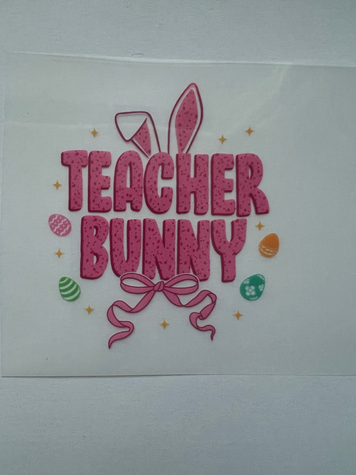 Easter teacher bunny DTF transfer POD