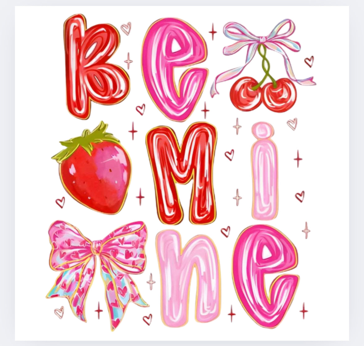 Be mine valentines DTF (POD)