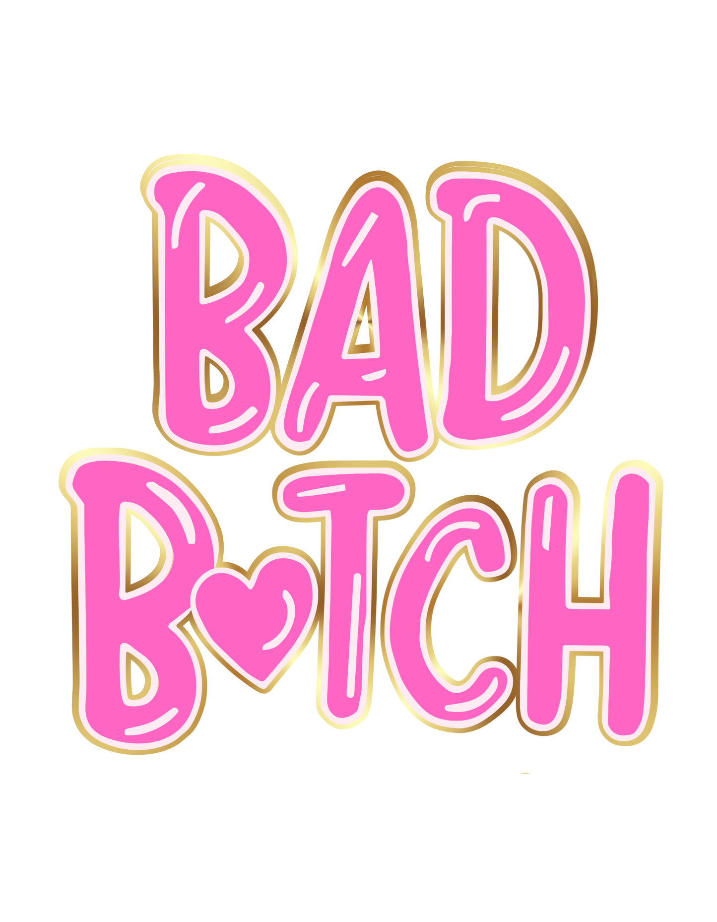 Bad bitch energy Cherise pink DTF transfer POD