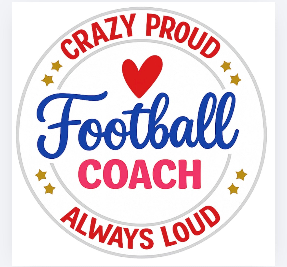 Crazy proud always loud football DTF (POD) exclusive