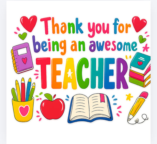 Thank you for being an awesome teacher colourful decal (UVPOD)