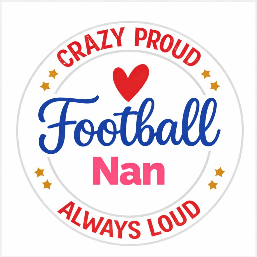 Crazy proud always loud football DTF (POD) exclusive
