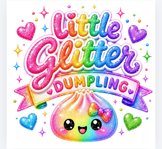 Little glitter dumpling DTF (POD) exclusive