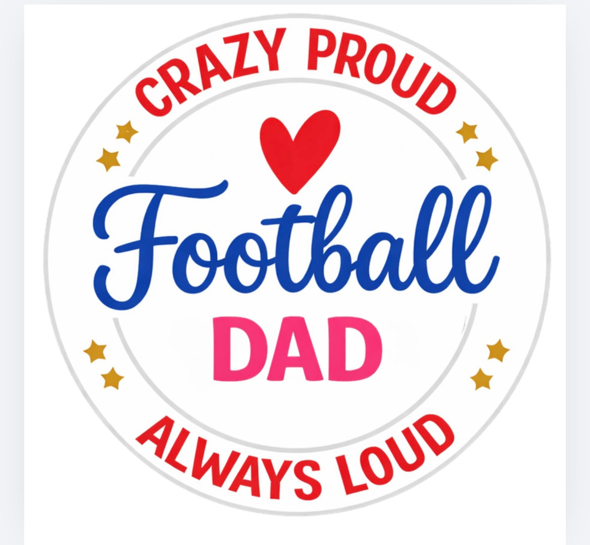 Crazy proud always loud football DTF (POD) exclusive