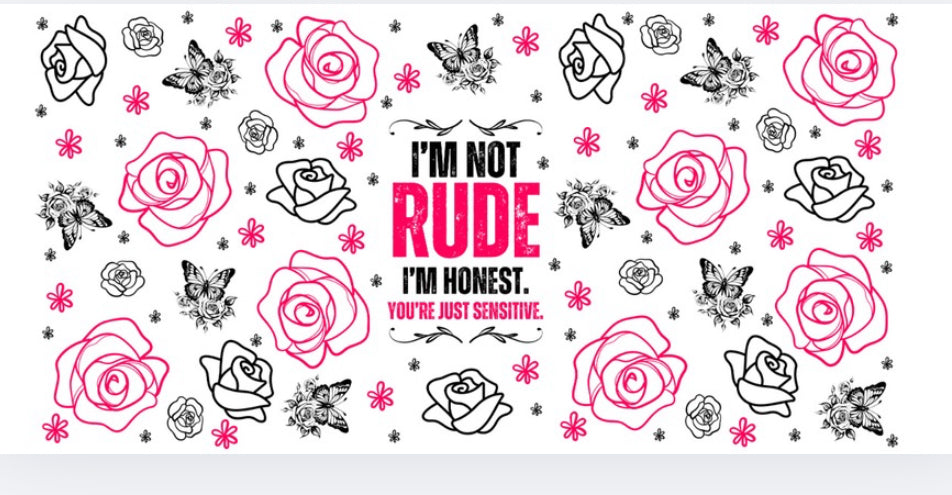 I’m not rude wrap (UVPOD)