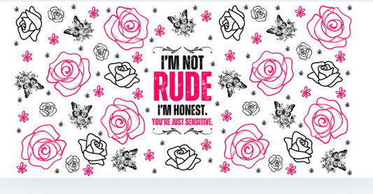I’m not rude wrap (UVPOD)
