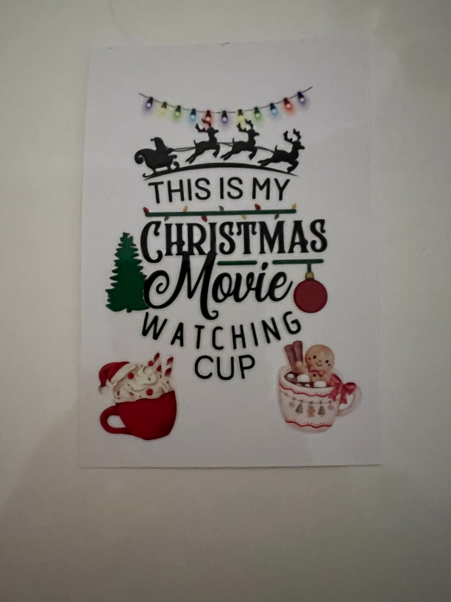 This is my Christmas movie watching cup decal exclusive