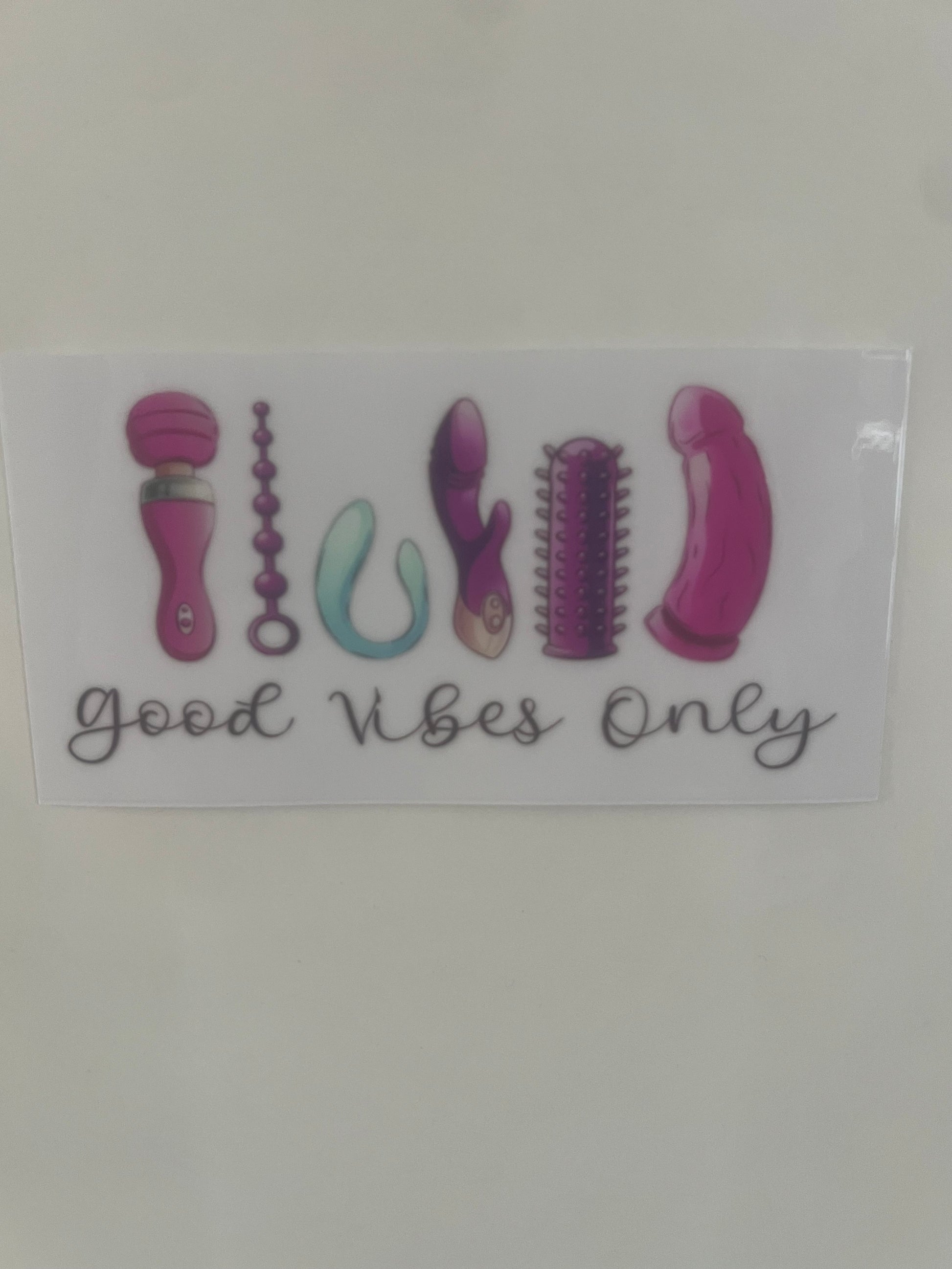 Good vibes only sex toy decal House of Wraps Good vibes only sex toy decal House of Wraps