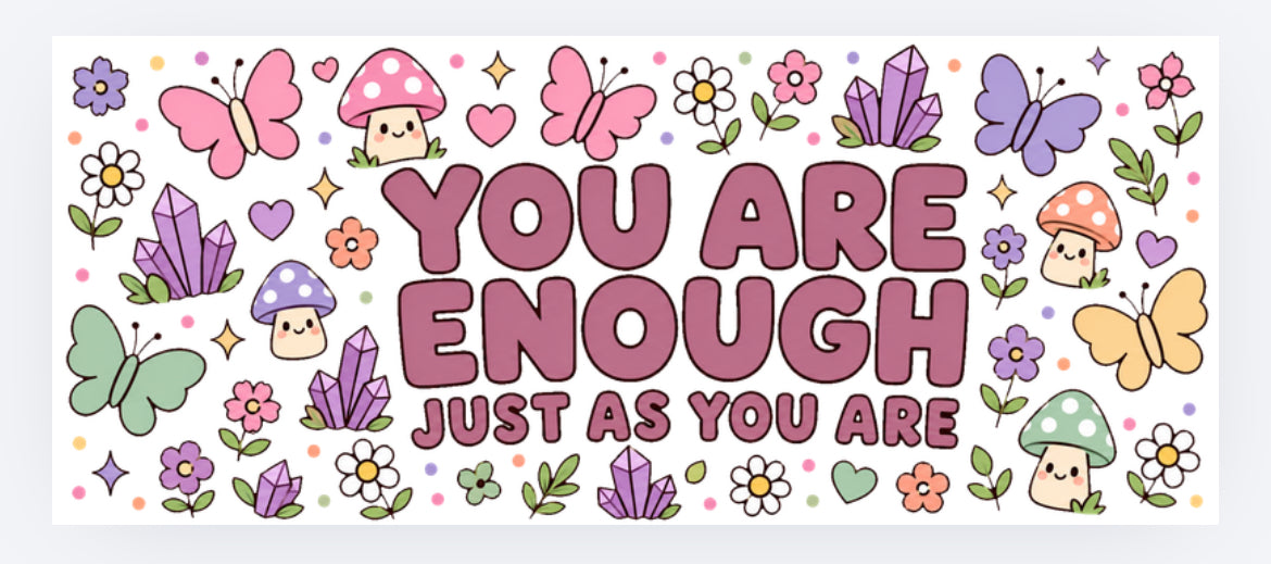 You are enough wrap exclusive (UVPOD)